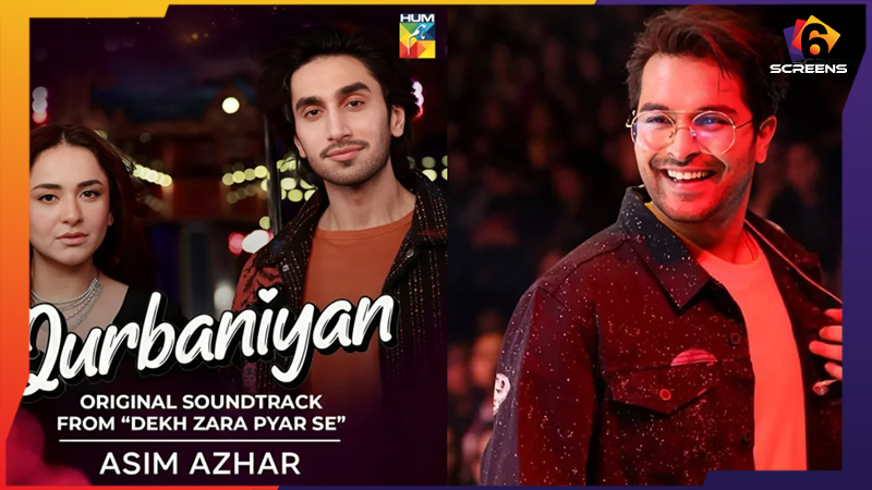Dekh Zara Pyaar Se: 2026 Ramzan Drama OST Qurbaniyaan by Asim Azhar | Six Screens