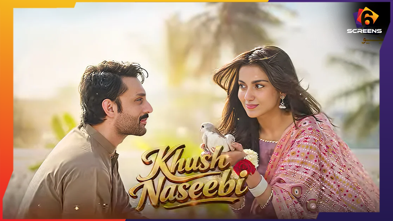 Khush Naseebi First Look and What We Know So Far | Six Screens