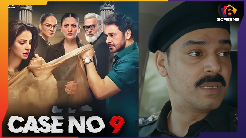 Gohar Rasheed Shines in Case No. 9 Episodes 3 & 4 | Six Screens