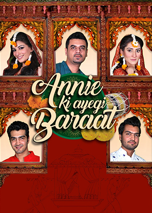 Annie Ki Ayegi Baraat