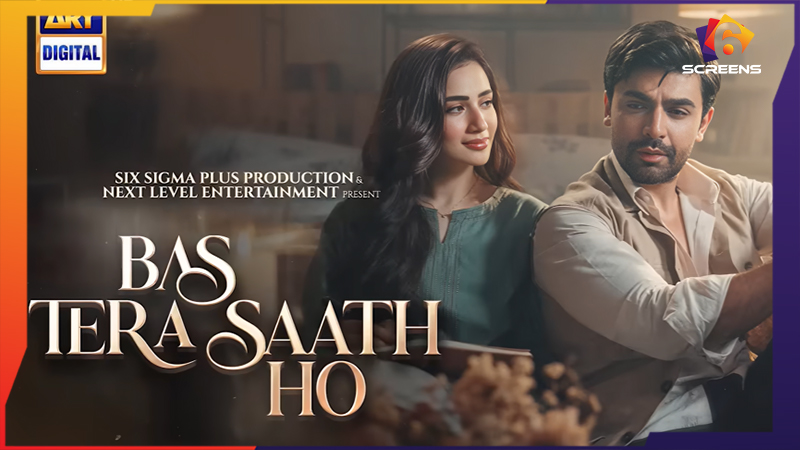 Farhan Saeed and Sana Javed Upcoming Drama Bas Tera Saath Ho | Teaser, Cast and Story Details | Six Screens