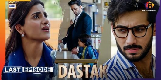 Public Reacts to Dastak’s Final Episode- SixScreen
