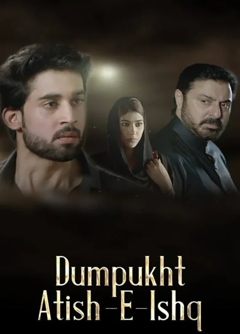 Dumpukht - Aatish-e-Ishq